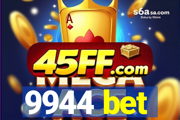 9944 bet